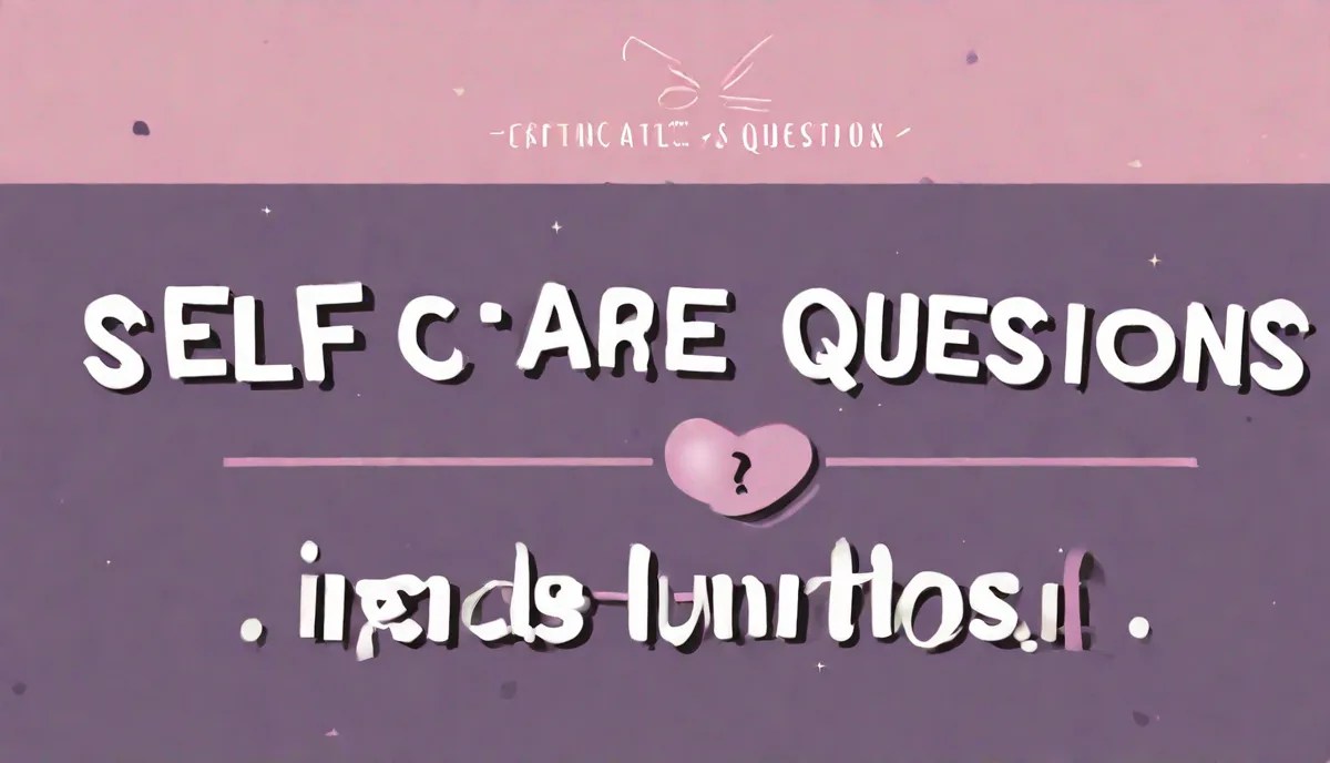 Self Care Questions