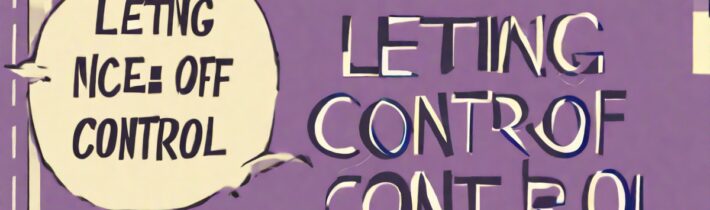 Letting Go of Control