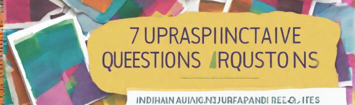 75 Appreciative Inquiry Questions, Exercises and Worksheets