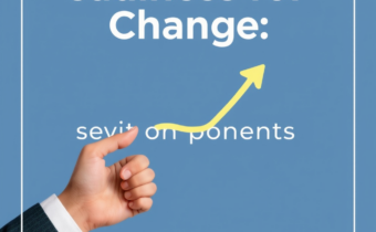Readiness for Change: 4 Key Components for Success