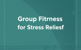 Group Fitness for Stress Relief