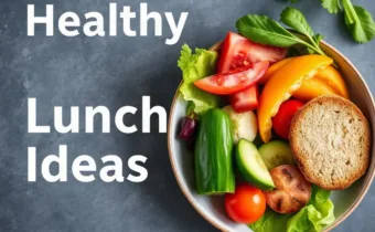Healthy Lunch Ideas