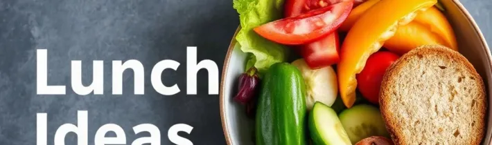 Healthy Lunch Ideas