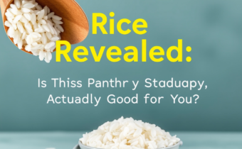 Rice Revealed: Is This Pantry Staple Actually Good for You