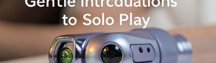Vibrators for Beginners: Gentle Introductions to Solo Play